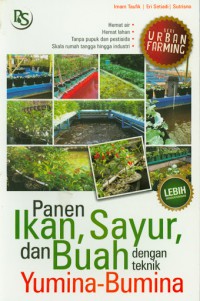 Panen Ikan Sayur Dan Buah Dengan Teknik Yumina-Bumina