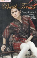 Batik Trendi Tampil Trendi Dengan Mengenakan Batik