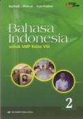 Bahasa Indonesia 2 Untuk SMP Kelas VIII