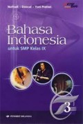 Bahasa Indonesia 3 Untuk SMP Kelas IX