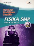 Panduan Praktikum Terpilih Fisika SMP 2 Untuk Kelas VIII