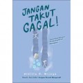 Jangan Takut Gagal!