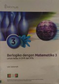 Berlogika Dengan Matematika 3 Untuk Kelas IX SMP Dan Mts