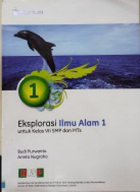 Eksplorasi Ilmu Alam 1 Untuk Kelas VII SMP Dan Mts