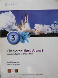 Eksplorasi Ilmu Alam 3 Untuk Kelas IX SMP Dan Mts