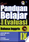 Panduan Belajar Dan Evaluasi Bahasa Inggris IX SMP + CD