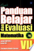 Panduan Belajar Dan Evaluasi Matematika Untuk SMP VII