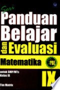 Panduan Belajar Dan Evaluasi Matematika Untuk SMP IX