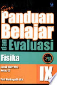 Panduan Belajar Dan Evaluasi Fisika Untuk SMP Kelas IX