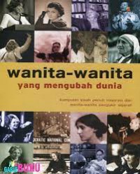 Wanita-Wanita Yang Mengubah Dunia