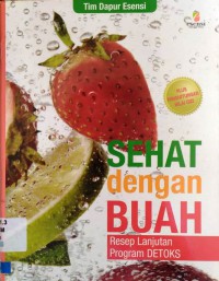 Sehat Dengan Buah : Resep Lanjutan Program Detoks