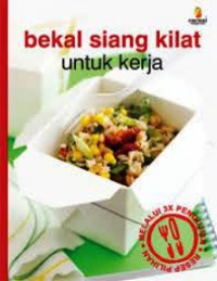 Bekal Siang Kilat Untuk Kerja