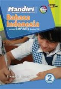 Mandiri : Bahasa Indonesia 2 Untuk SMP Kelas VIII