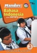 Mandiri : Bahasa Indonesia 3 Untuk SMP Kelas IX