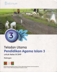 Teladan Utama Pendidikan Agama Islam 3 Untuk Kelas IX SMP