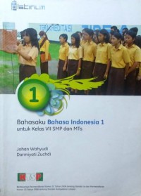 Bahasaku Bahasa Indonesia 1 Untuk Kelas VII SMP Dan Mts