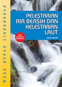 Masa Depan Lingkungan Pelestarian Air Bersih