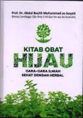 Kitab Obat Hijau, Cara-Cara Ilmiah Sehat Dengan Herbal