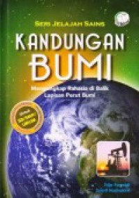 Seri Jelajah Sains : Kandungan Bumi