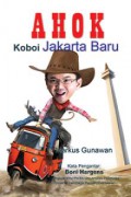 Ahok Koboi Jakarta Baru