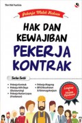 Pekerja Melek Hukum; Hak Dan Kewajiban Pekerja Kontrak