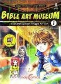 Bible Art Museum-Kisah Penciptaan Hingga Air Bah 1