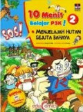 Sos! 10 Menit Belajar P3K !- Menjelajah Hutan Sejuta Bahaya