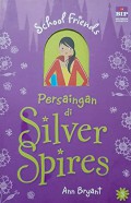 Persaingan Di Siver Spires : School Friends 3