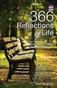 366 Reflections Of Life : Kisah-Kisah Kehidupan Yang Meneduhkan Hati