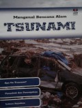 Mengenal Bencana Alam : Tsunami