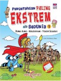 Pengetahuan Paling Ekstrem Sedunia 1 : Dunia Kuno, Kebudayaan, Tokoh Sejarah