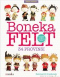 Kreasi Kreatif: Boneka Felt 34 ProVInsi