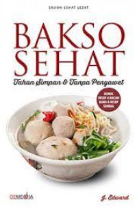 Bakso Sehat : Tahan Simpan Dan Tanpa Pengawet