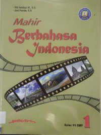 Mahir Berbahasa Indonesia 1 Kelas VII SMP