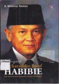 Biografi Bacharuddin Jusuf Habibie : Dari Ilmuwan Ke Negarawan Sampai Minandito