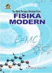 Fisika Modern : Seri Bahan Persiapan Olimpiade Fisika