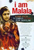 I Am Malala : Gadis Kecil Di Tembus Peluru Demi Sekolah