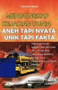 Mengungkap Kejadian Dunia Aneh Tapi Nyata Unik Tapi Fakta