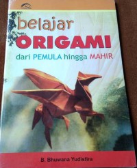 Belajar Origami Dari Pemula Hingga Mahir