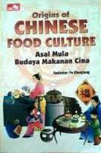 Asal Mula Budaya Makanan Cina