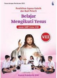 Belajar Mengenal Yesus untuk SMP Kelas VIII