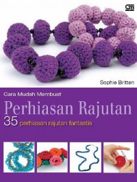 Cara Mudah Membuat Perhiasan Rajutan 35 Perhiasan