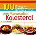 100 Resep Hidangan Lezat Untuk Menurunkan Kolesterol