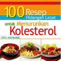 100 Resep Hidangan Lezat Untuk Menurunkan Kolesterol