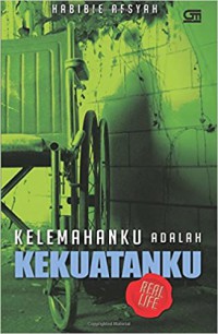 Kelemahanku Adalah Kekuatanku