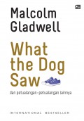 What the Dog Saw dan Petualangan-Petualangan Lainnya