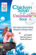 Chiken Soup For The Unsinkable Soul- Kisah-Kisah Inspiratf Tentang Mengatasi Tantangan Hidup