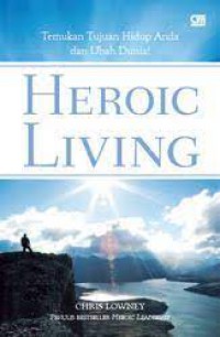 Heroic Living