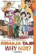 Sekolah Bisnis Anak Muda Kreatif : Remaja Tajir Why Not?