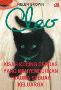 Cleo: Kisah Kucing Cerdas Yang Menyembuhkan Trauma Sebuah Keluarga